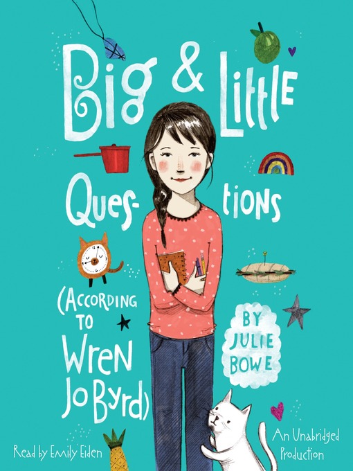 Title details for Big & Little Questions (According to Wren Jo Byrd) by Julie Bowe - Available